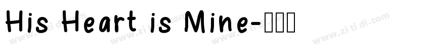 His Heart is Mine字体转换